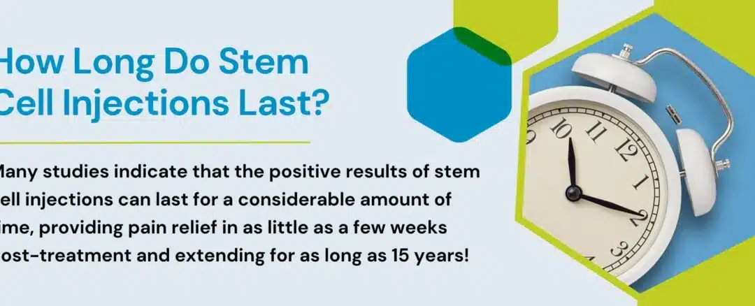 How Long Do Stem Cell Injections Last?